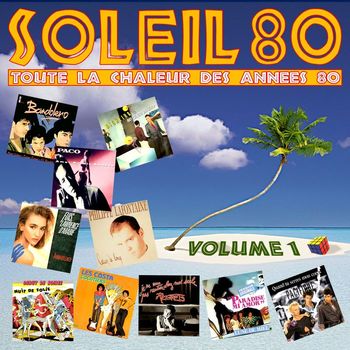 Various Artists - Soleil 80, vol. 1 (Toute la chaleur des Années 80)