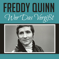 Freddy Quinn - Wer das Vergißt
