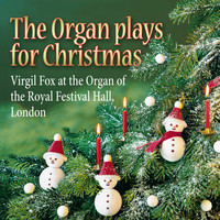 Virgil Fox - The Organ Plays for Christmas