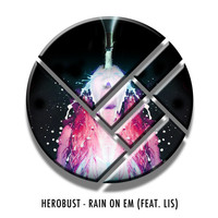 heRobust - Rain On Em