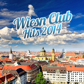 Various Artists - Wiesn Club Hits 2014
