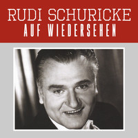 Rudi Schuricke - Auf wiedersehen