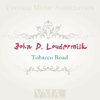 John D. Loudermilk - Tobacco Road