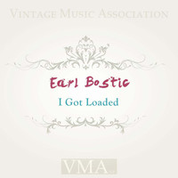 Earl Bostic - I Got Loaded