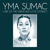 Yma Sumac - Lure Of The Unknown Love (Xtabay)
