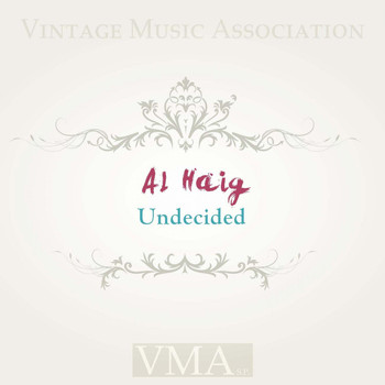 Al Haig - Undecided
