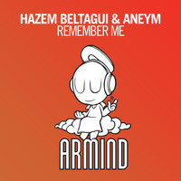 Hazem Beltagui & Aneym - Remember Me