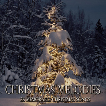 Various Artists - Christmas Melodies (26 Memorable Christmas Songs)