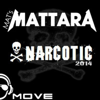 Mat's Mattara - Narcotic (2014)
