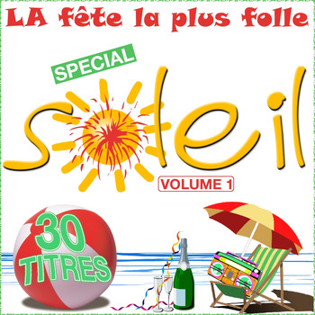 Various Artists - La fête la plus folle, vol. 1 (Spécial soleil  90's Mix)