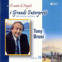 Tony Bruni - I grandi interpreti, vol. 10
