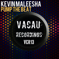 Kevin Maleesha - Pump The Beat
