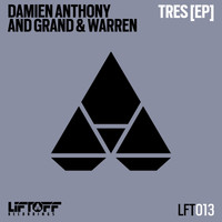 Damien Anthony & Grand & Warren - Tres EP