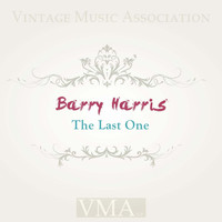 Barry Harris - The Last One