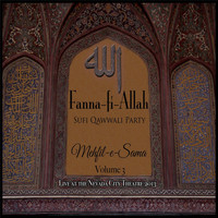 Fanna-Fi-Allah Sufi Qawwali - Mehfil-E-Sama, Vol. 3
