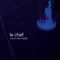 Le Chef - Man in the Middle
