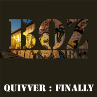 Quivver - Finally