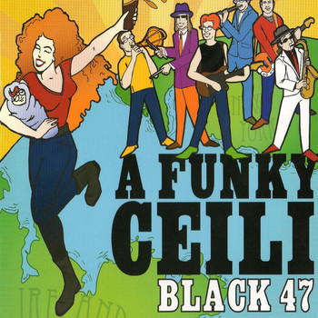 Black 47 - A Funky Ceili