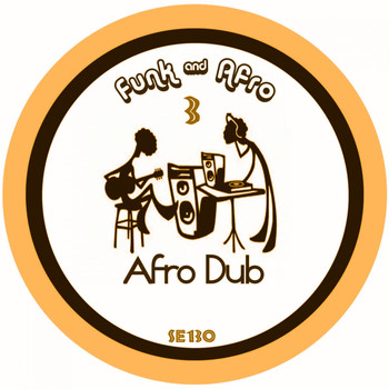 Afro Dub - Funk & Afro Part 3