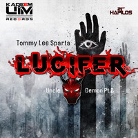 Tommy Lee Sparta - Lucifer (Uncle Demon Part 2) - Single