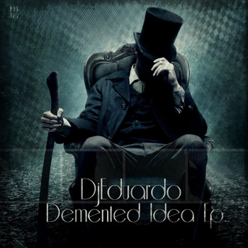 DjEduardo - Demented Idea Ep