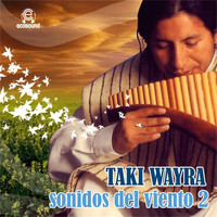 Ecosound - Taki Wayra Sonidos del Viento, Vol. 2 (Ecosound musica andina e peruviana)