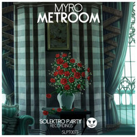 Myro - Metroom