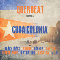 Querbeat - Cuba Colonia