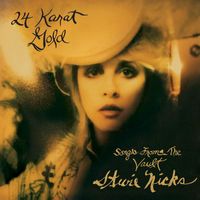 Stevie Nicks - 24 Karat Gold: Songs from the Vault (Deluxe Edition)