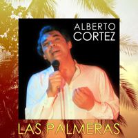 Alberto Cortez - Las Palmeras