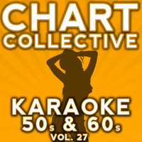 Chart Collective - Karaoke Hits of 50s & 60s, Vol. 27