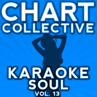 Chart Collective - Karaoke Soul Hits, Vol. 13