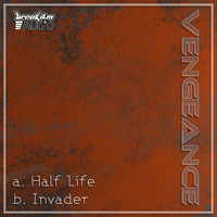 DJ Vengeance - Invader/Half Life