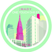 M.A.D.Y - One Touch Dnb
