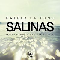 Patric La Funk - Salinas (Matty Menck & Basti M Rework)