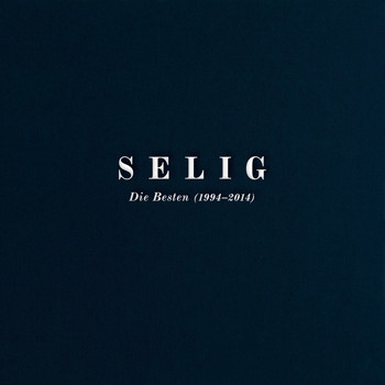 Selig - Die Besten - 2014 (1994 - 2014)