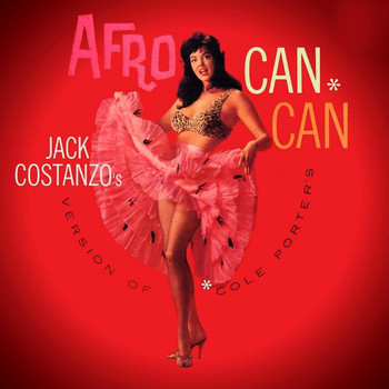 Jack Constanzo - Jack Constanzo's Version of Cole Porter's Afro Can Can