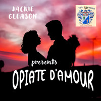 Jackie Gleason - Opiate D'Amour