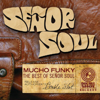 Señor Soul - Mucho Funky - The Best of Señor Soul