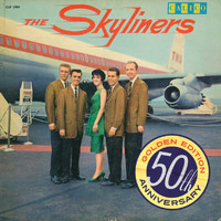 The Skyliners - Since I Don't Have You (50th Anniversary Golden Edition)