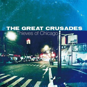 The Great Crusades - Thieves of Chicago