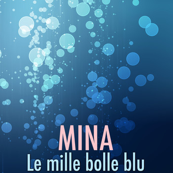 Mina - Le mille bolle blu