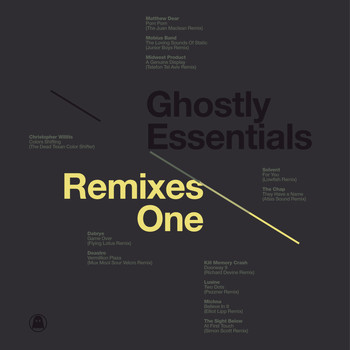 Various Artists - Ghostly Essentials: Remixes One