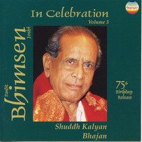 Bhimsen Joshi - In Celebration, Vol. 3 (75th Birthday Release)