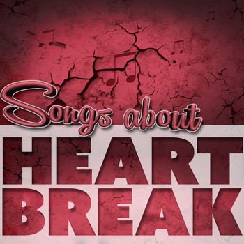 Various Artists - Songs About Heartbreak