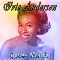 Ivie Anderson - Stormy Weather