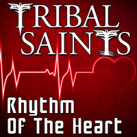 Tribal Saints - Rhythm of the Heart EP