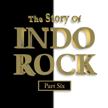 Various Artists - The Story of Indo Rock, Vol. 6
