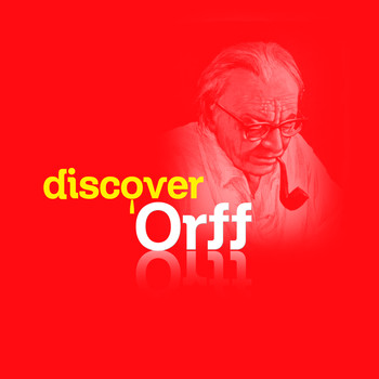 Carl Orff - Discover Orff