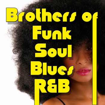 Various Artists - Brother of Funk Soul Blues R&B